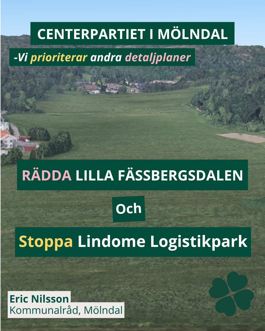 Kampanj rädda lilla fässbergsdalen och stoppa lindome logistikpark
